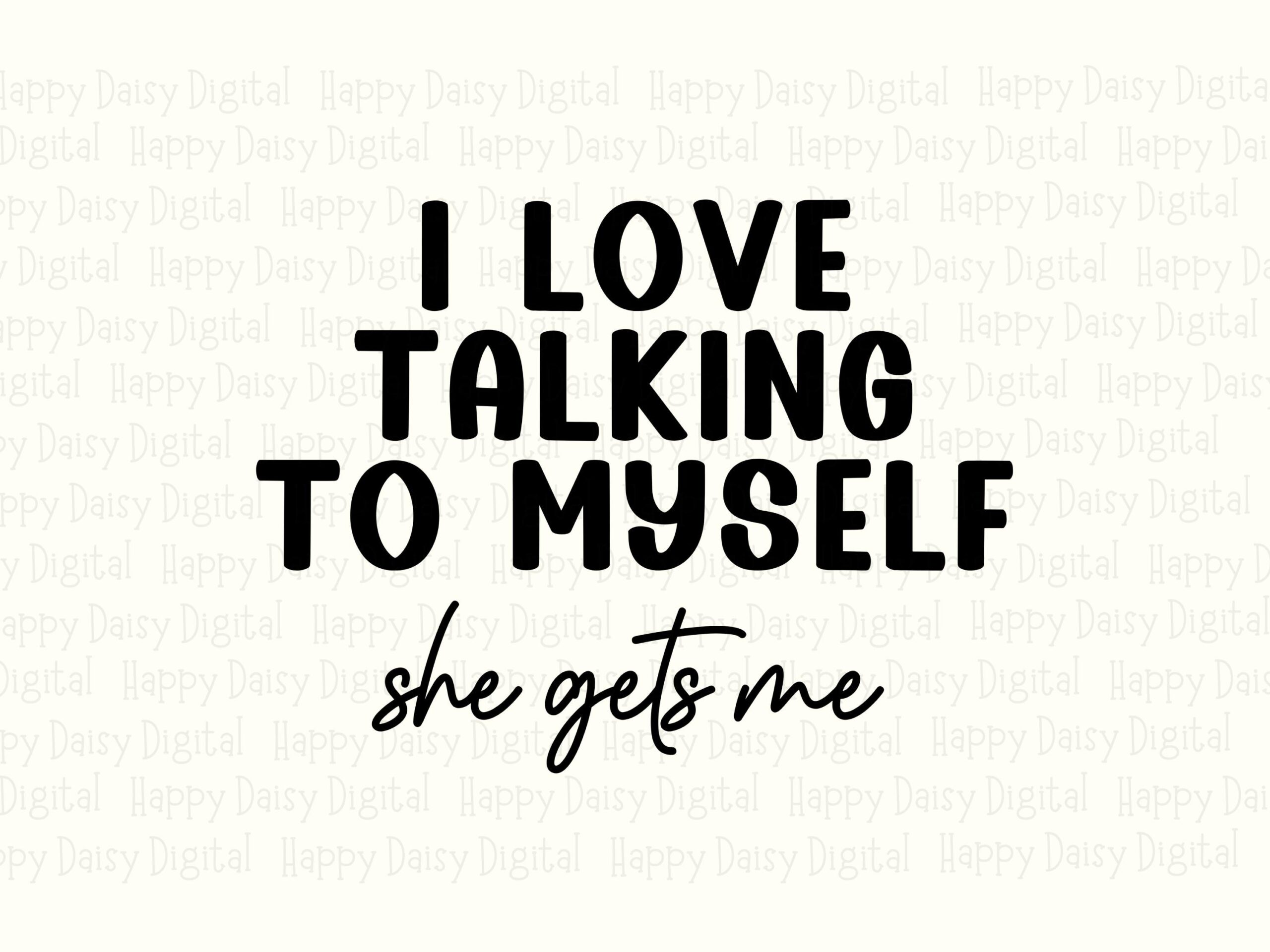Talking To Myself, Sassy Quote SVG PNG Bundle | Bold Script Design, Commercial License | Cricut Silhouette - Image 2