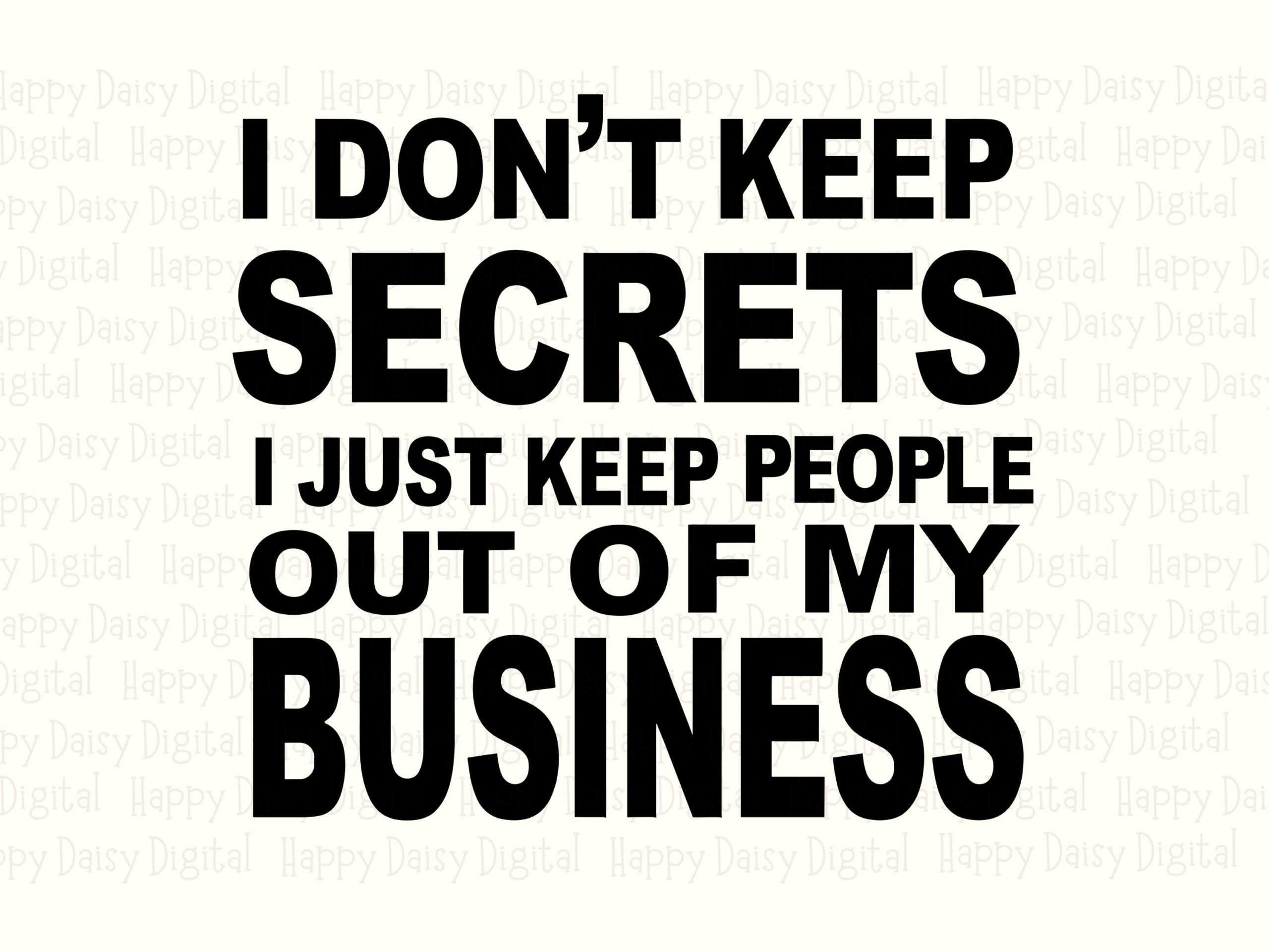 Dont Keep Secrets, Sassy Quote SVG PNG Bundle, Cricut Silhouette Friendly | Digital Download | 300 DPI - Image 2