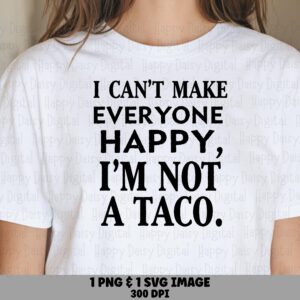 Not A Taco SVG, Sarcastic Quote Design For Foodie Fans | PNG Bundle, 300 DPI - Print Ready, Cricut Compatible