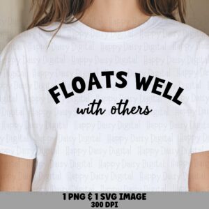 Floats Well Svg, Funny Pool Design - Lake Summer Quote | PNG Bundle, Commercial, 300DPI, Cricut Compatible