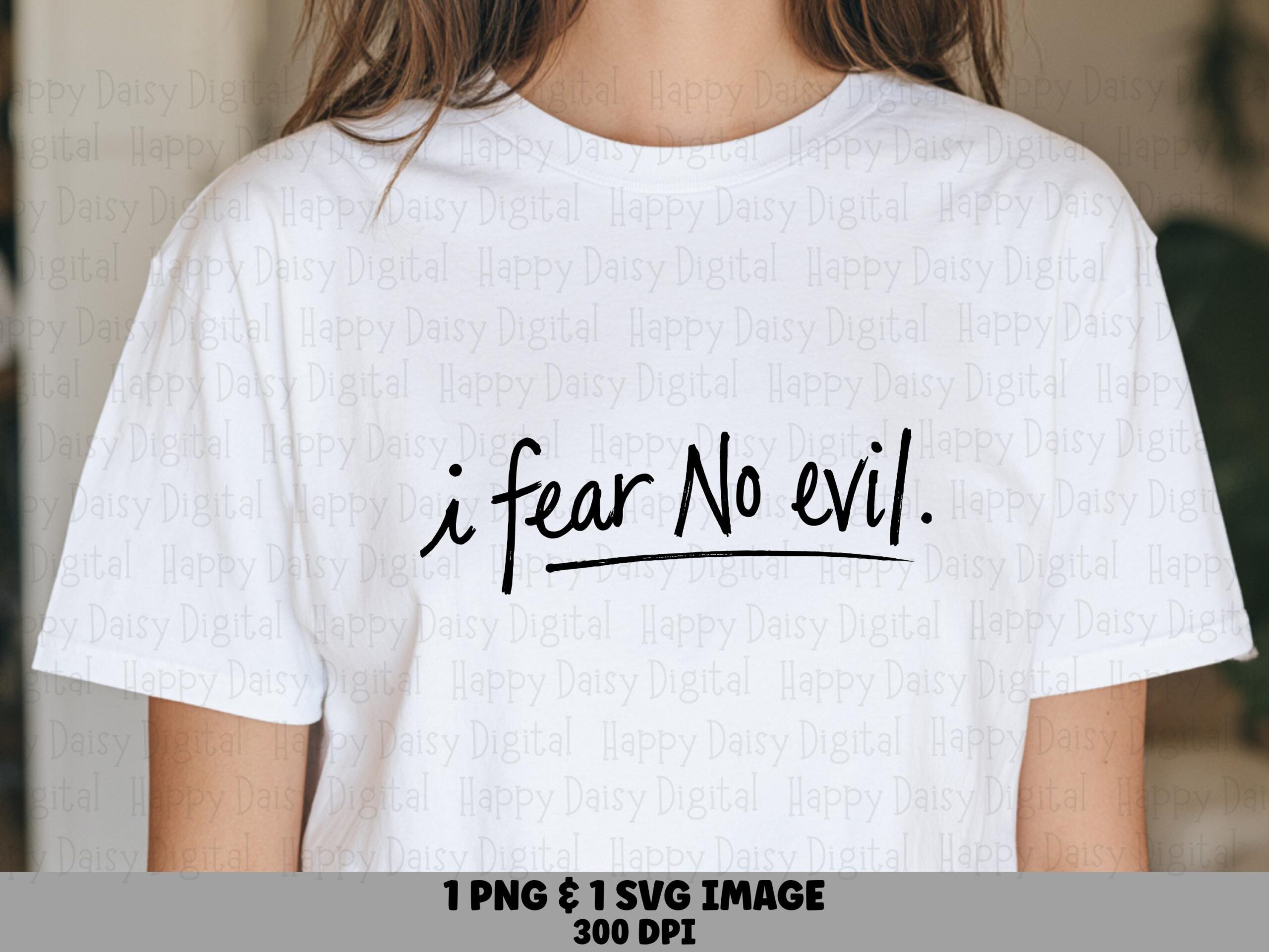 I Fear No Evil, Hand-Lettered Christian SVG PNG Bundle | Digital Download, 300 DPI, Sublimation Ready