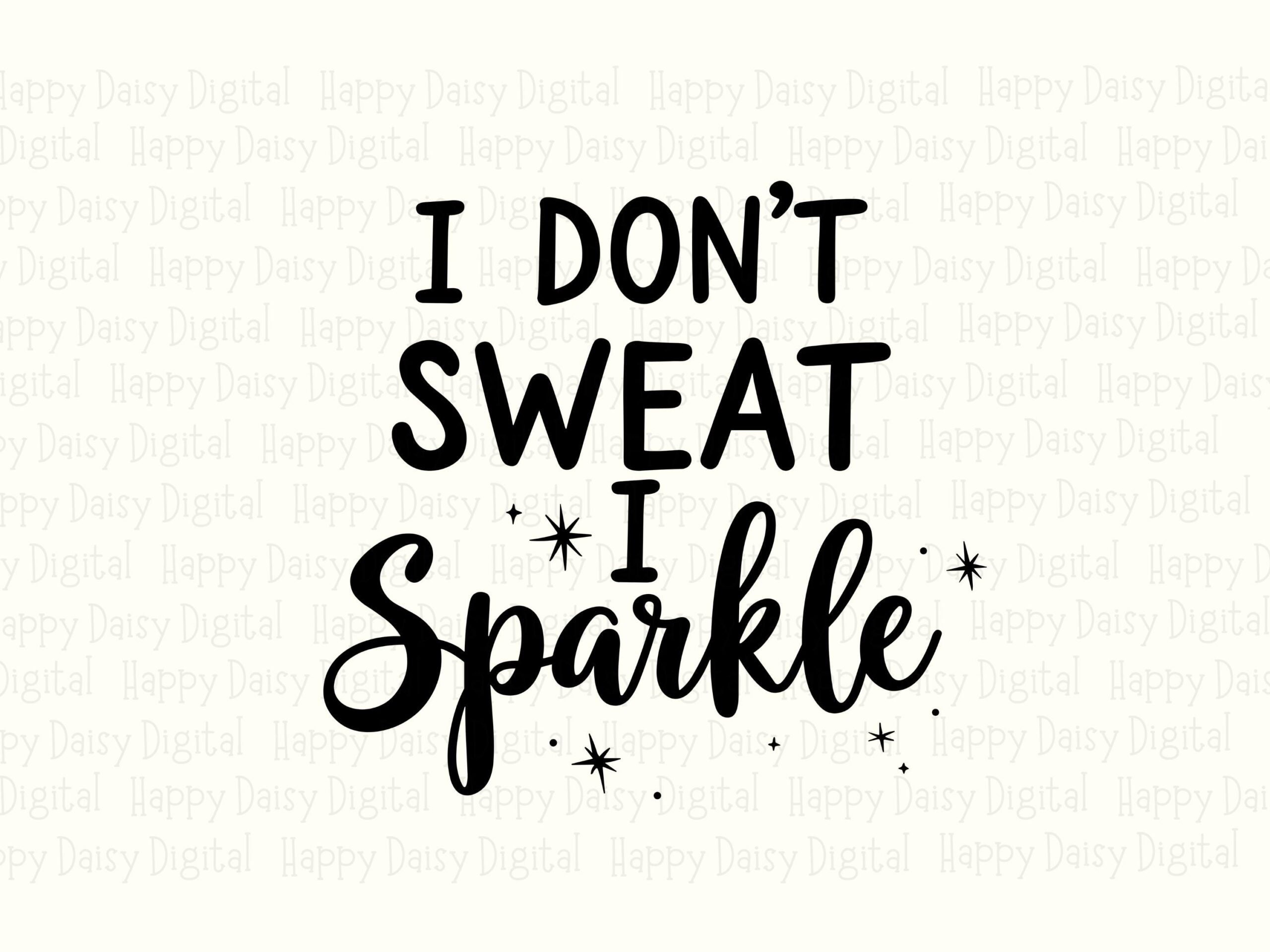Dont Sweat Sparkle, Sassy Workout SVG PNG Bundle - Black Script Lettering, Commercial Use, Cricut, Sublimation - Image 2