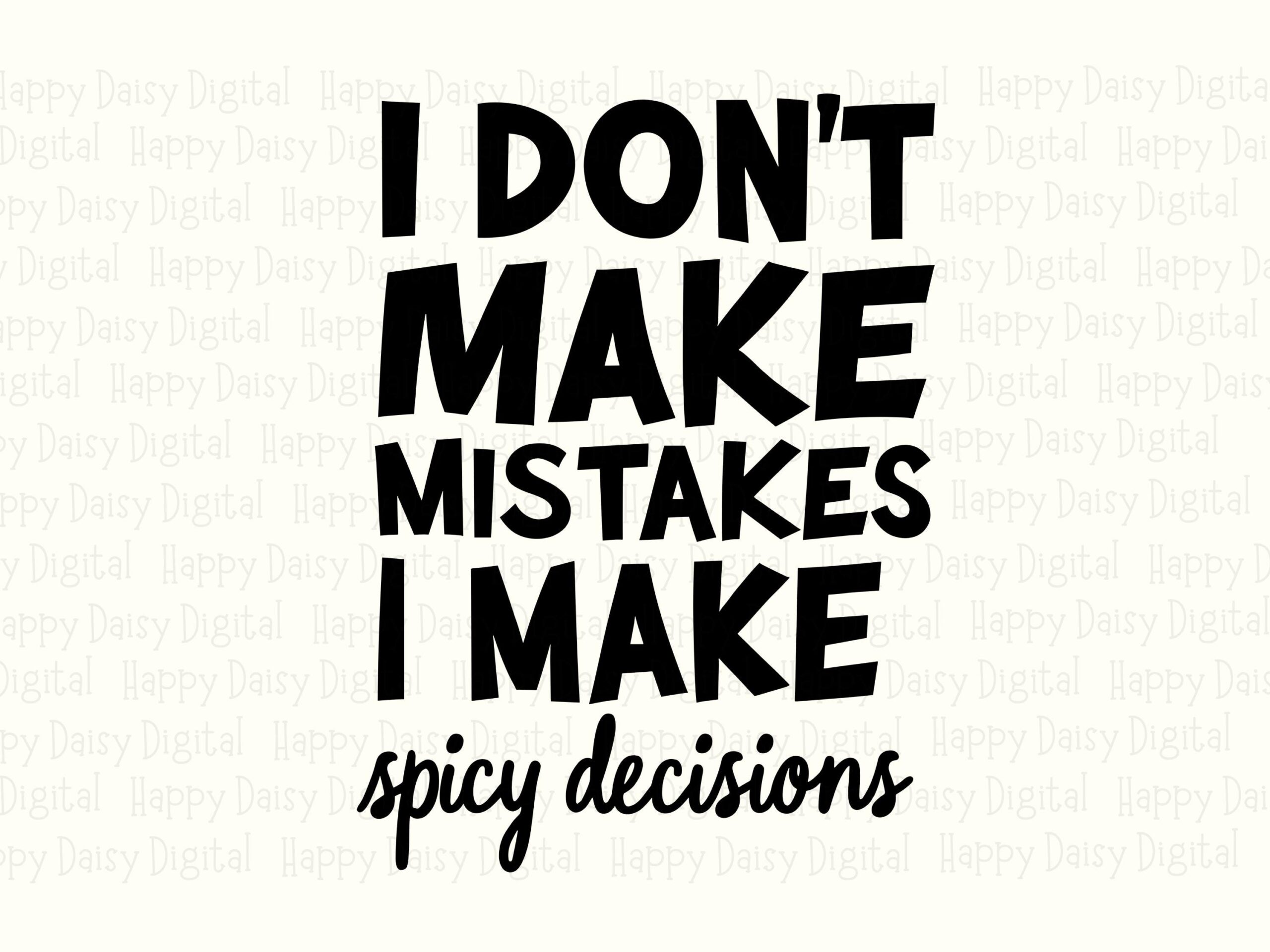 Spicy Decisions Svg, Sassy Quote PNG Bundle | Stacked Script Typography - Sublimation, 300 DPI, Commercial License - Image 2
