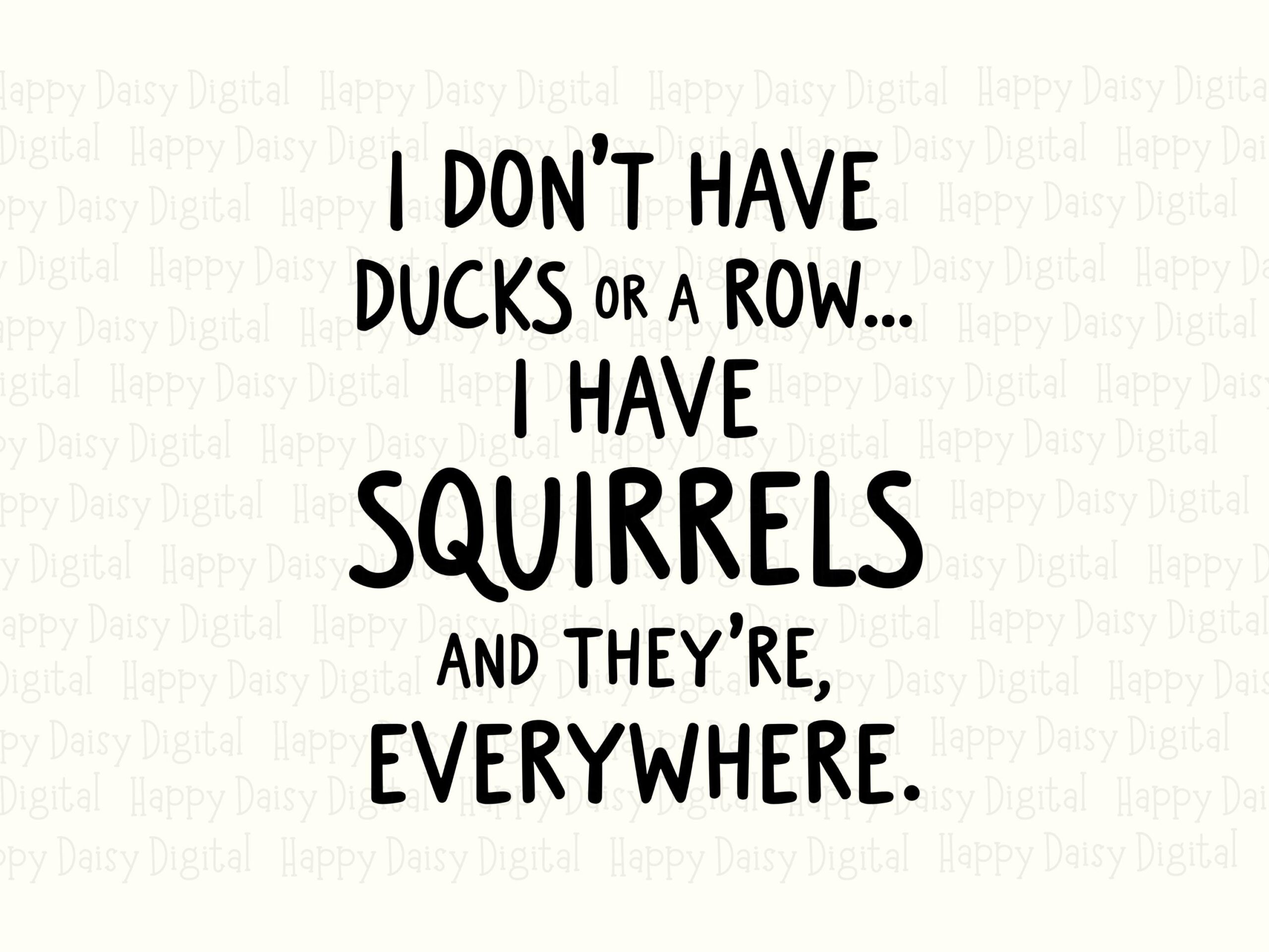Squirrels SVG, Hand-Lettered Funny Quote, PNG File - Sublimation dtf Ready, Cricut Compatible, POD - Image 2