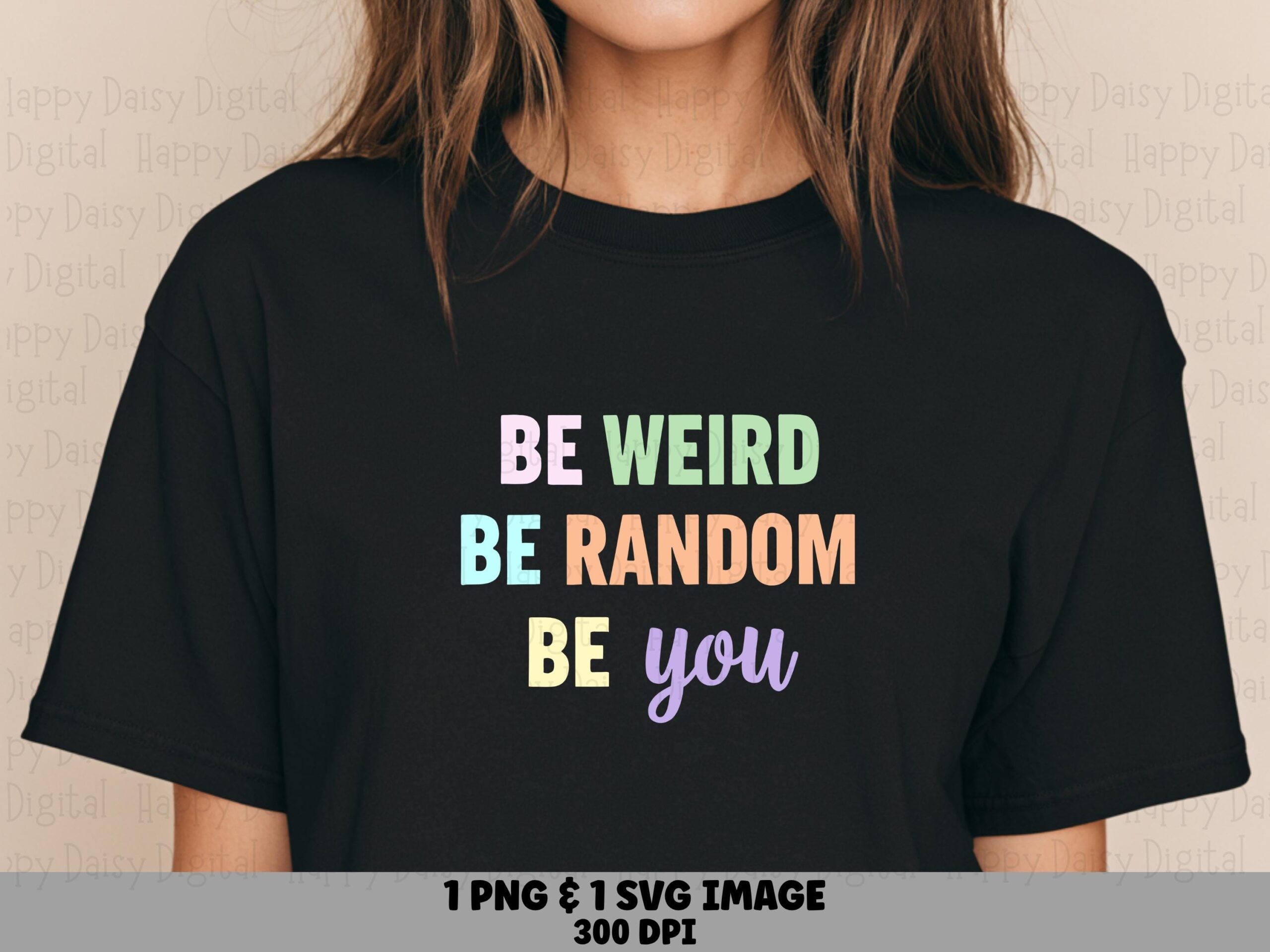 Be Weird Svg Design Bundle, Pastel Multicolor Lettering, Quirky Random You Phrase, PNG Commercial License