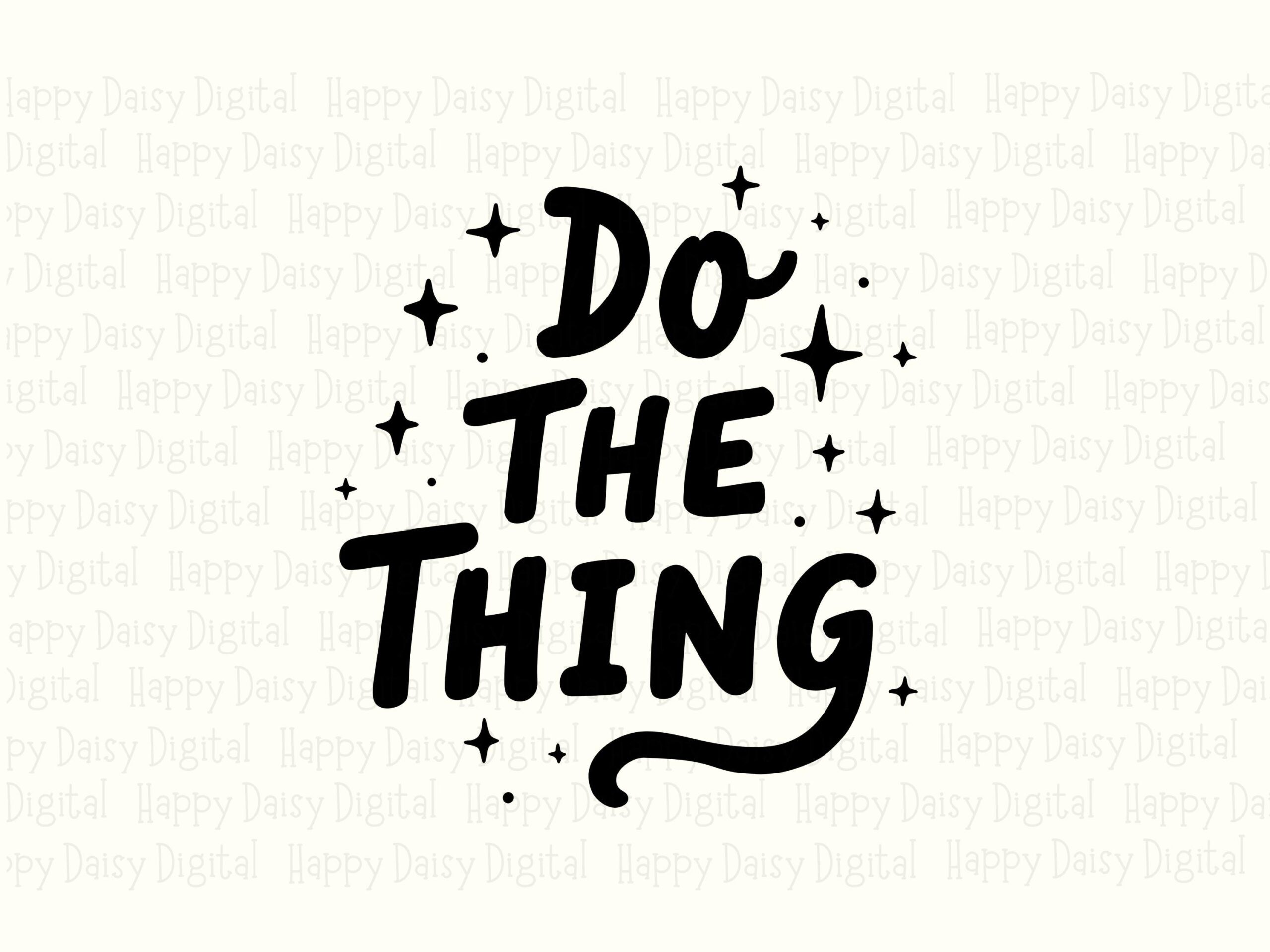 Do The Thing, Motivational SVG Bundle | Sparkle Lettering PNG | Cricut Silhouette Ready, 300 DPI Commercial Use - Image 2