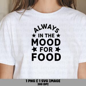 Mood For Food, Funny Foodie SVG PNG Bundle | Black Stars Lettering Sublimation, 300 DPI, Commercial License