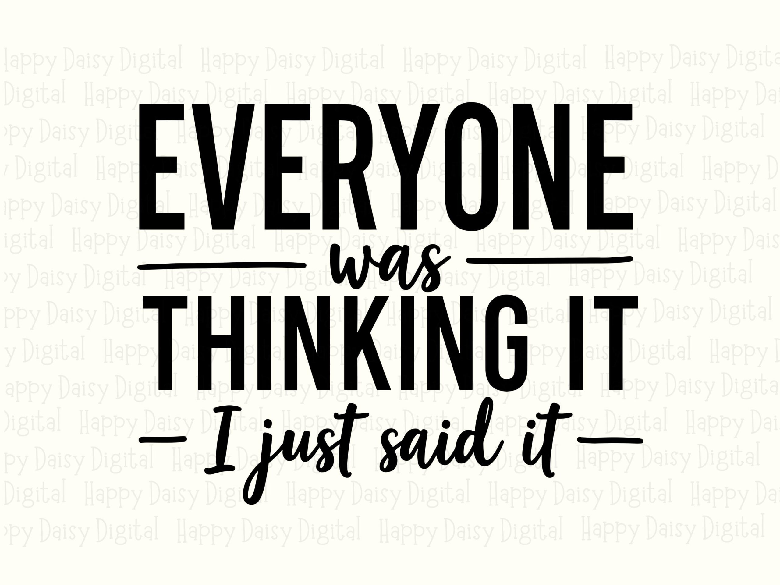 I Just Said It, Funny Sassy SVG PNG Bundle | Digital Download, 300 dpi, Cricut Compatible, POD Design - Image 2
