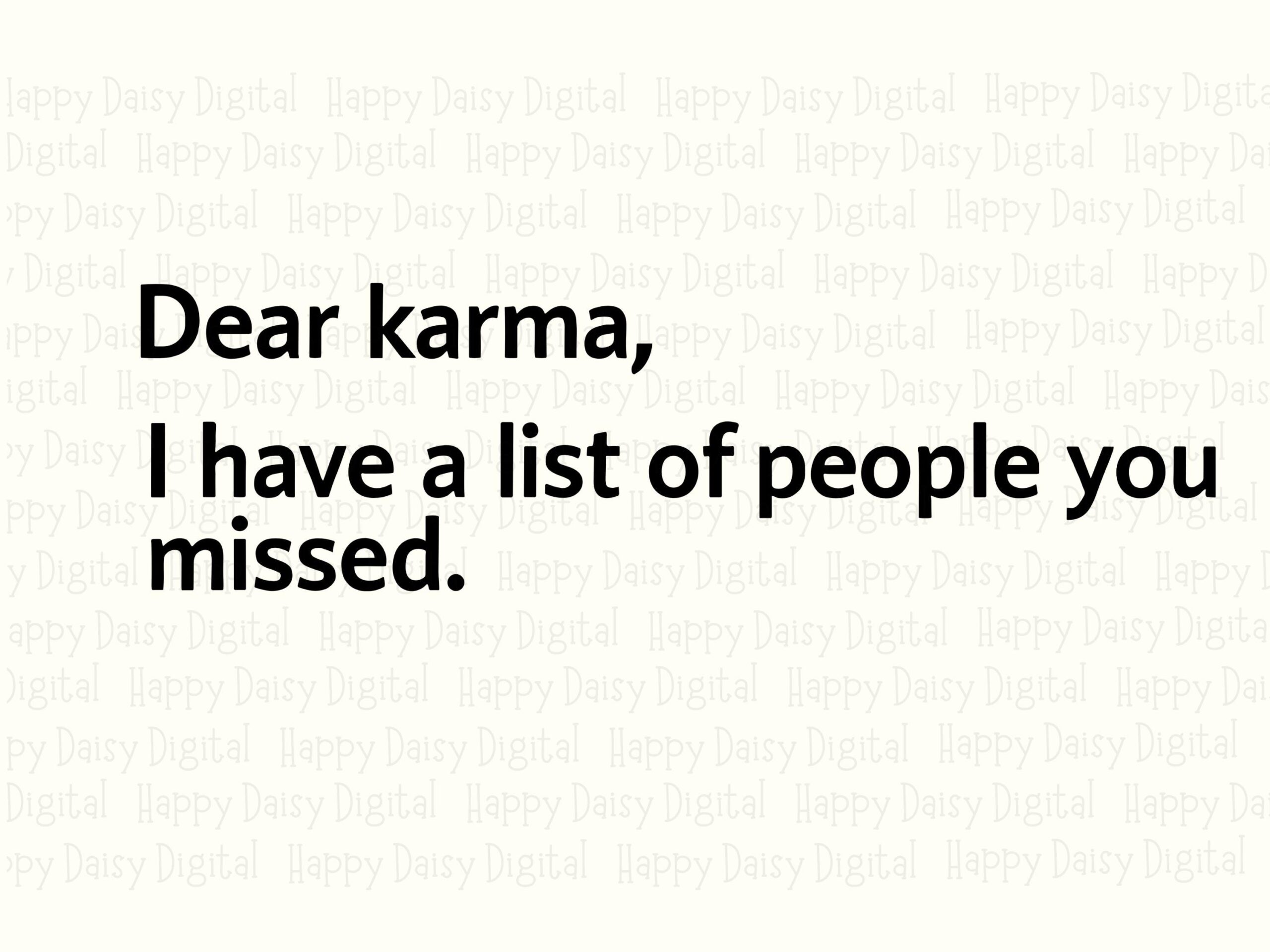 Dear Karma, Funny Sarcastic SVG PNG Bundle | Black Sans Typography, 300 dpi - Cricut Silhouette, POD - Image 2