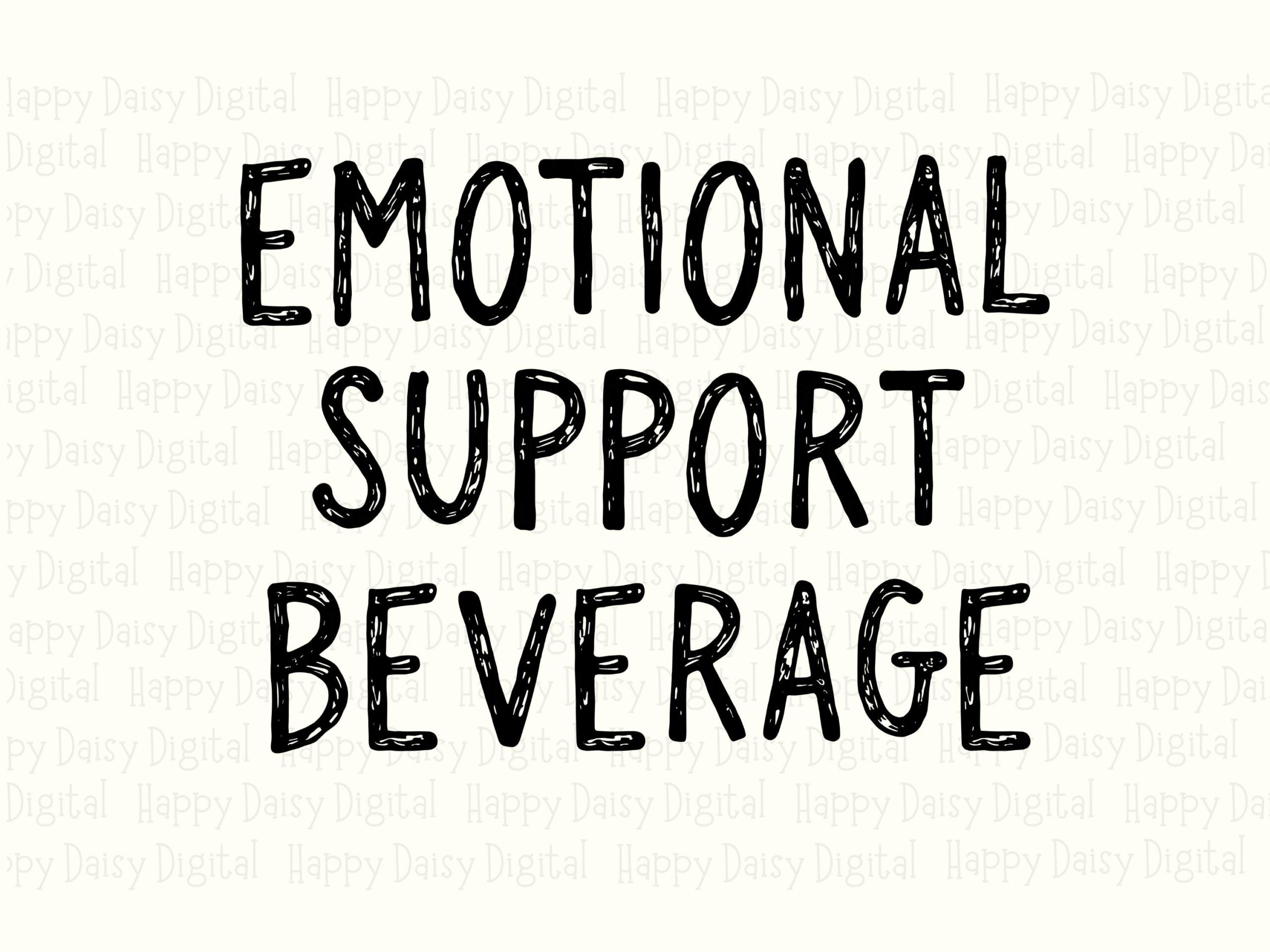 Emotional Support Beverage SVG, Funny Drinking Quote, Distressed Hand-Drawn Design (PNG, Commercial License, Cricut) - Image 2