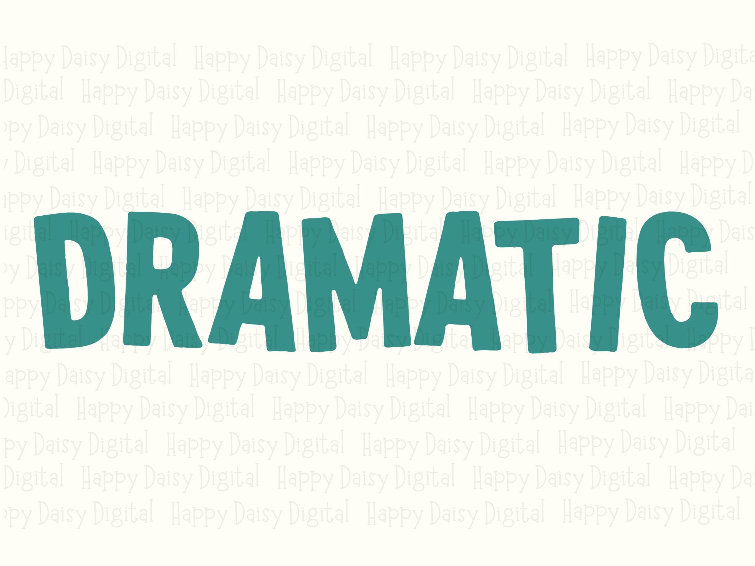 Dramatic Svg Bundle, Teal Quote Design, Print-Ready (Png, 300 Dpi) - Cricut, Silhouette, Commercial Use - Image 2