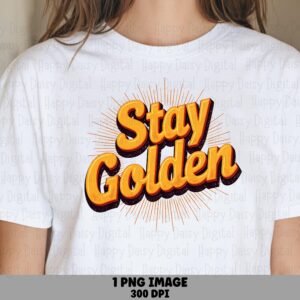 Stay Golden PNG, Retro Sunburst Design - Orange Gold 3D Lettering, Transparent 300 DPI File | Commercial Use