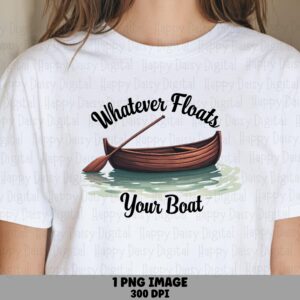 Floats Your Boat PNG, Rowboat Script Design, Transparent 300DPI, Sublimation DTF, Commercial License