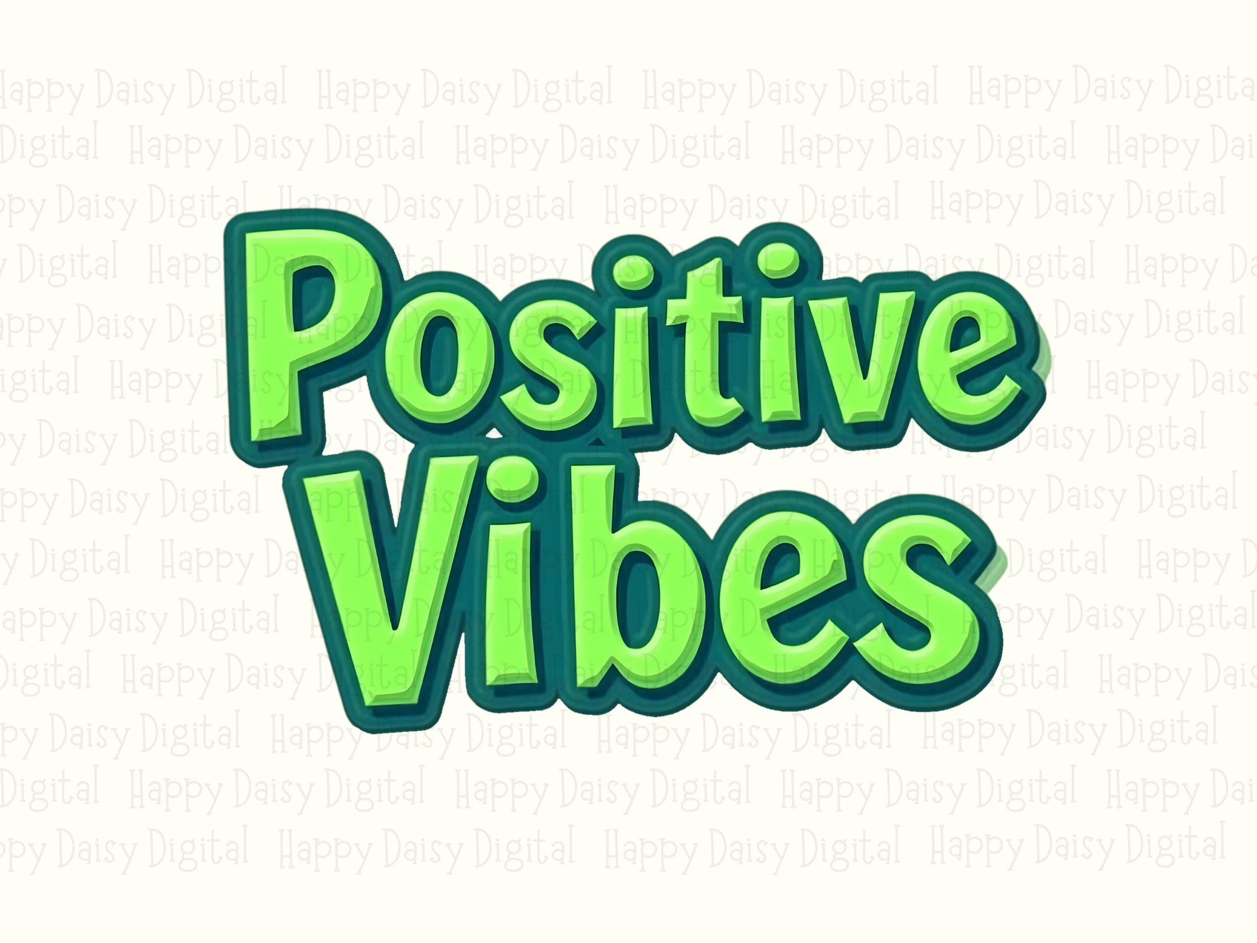 Positive Vibes PNG, Glossy Green Bubble Letter Design | Sublimation, DTF Ready - 300 DPI, Commercial Use - Image 2