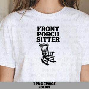 Front Porch Sitter, Southern Sublimation PNG | Transparent 300 DPI File | Commercial License Included