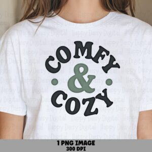 Comfy And Cozy PNG Comfy And Cozy Sublimation DTF Commercial Use POD