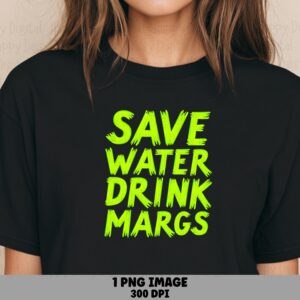 Save Water, Neon Green Brush PNG | Transparent Background, 300 dpi | Sublimation, DTF, POD Commercial Use