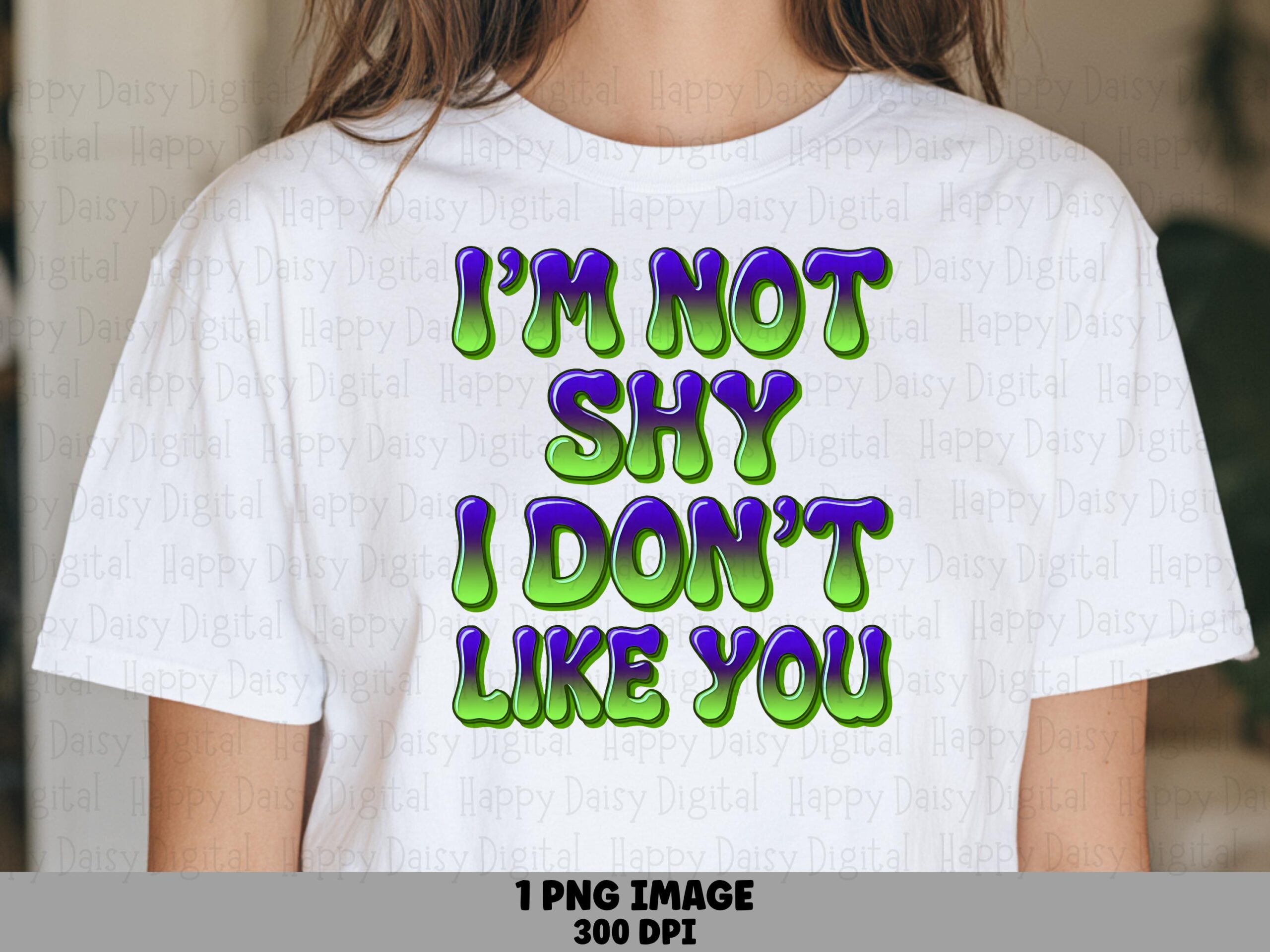 Not Shy Png, Sassy Gooey Gradient Quote | Sublimation DTF Design - Transparent 300 DPI For POD