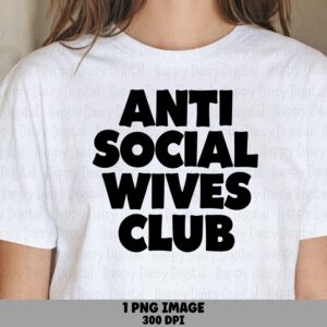 Anti Social Wives, Varsity Distressed PNG | Light Blue Sublimation Graphic, 300 DPI | Commercial Use
