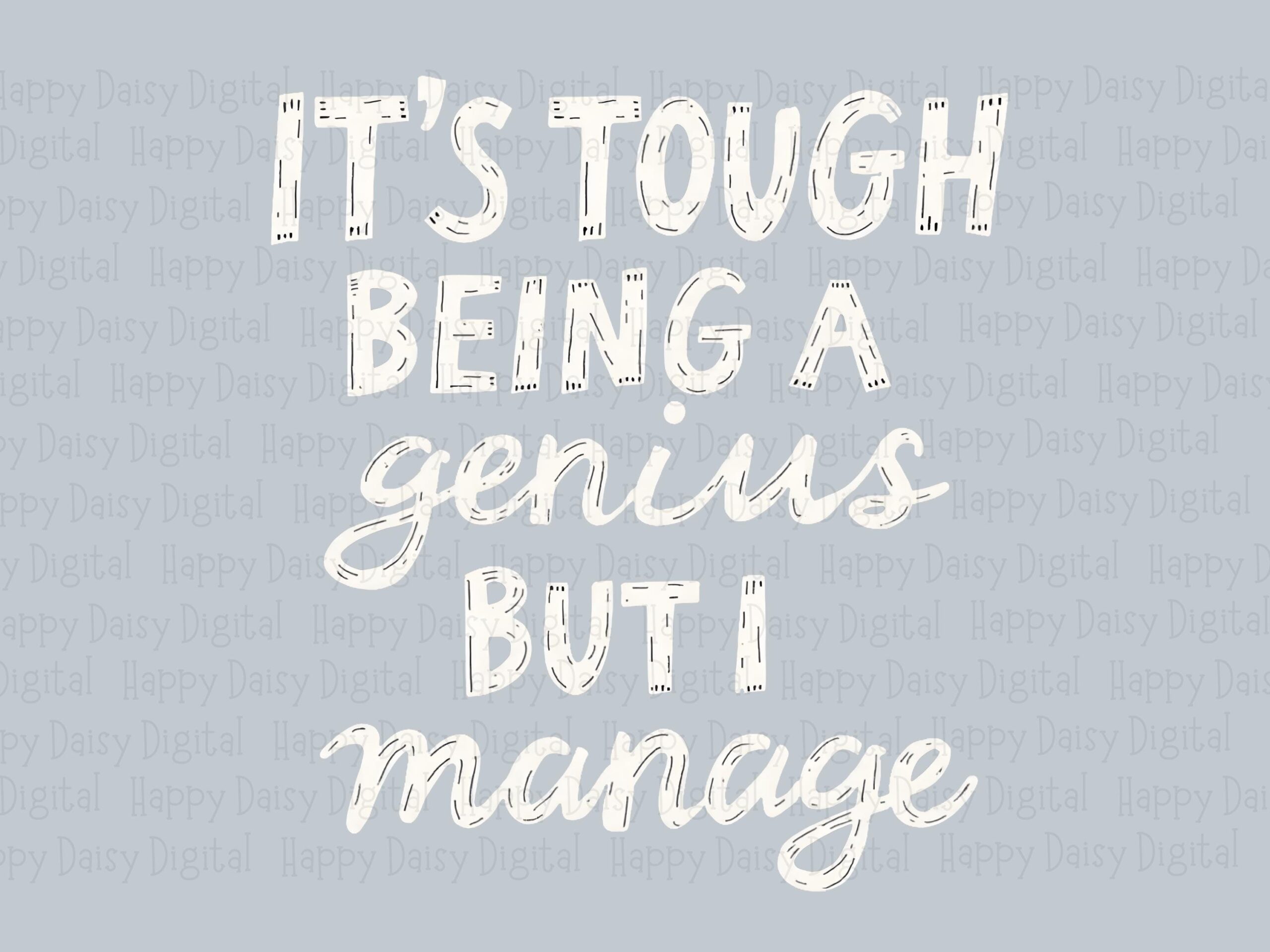 Genius PNG Sublimation Design, Cream Hand-Lettered Quote - 300 DPI, Commercial Use | POD, Tumblers Mugs Tote Bags - Image 2