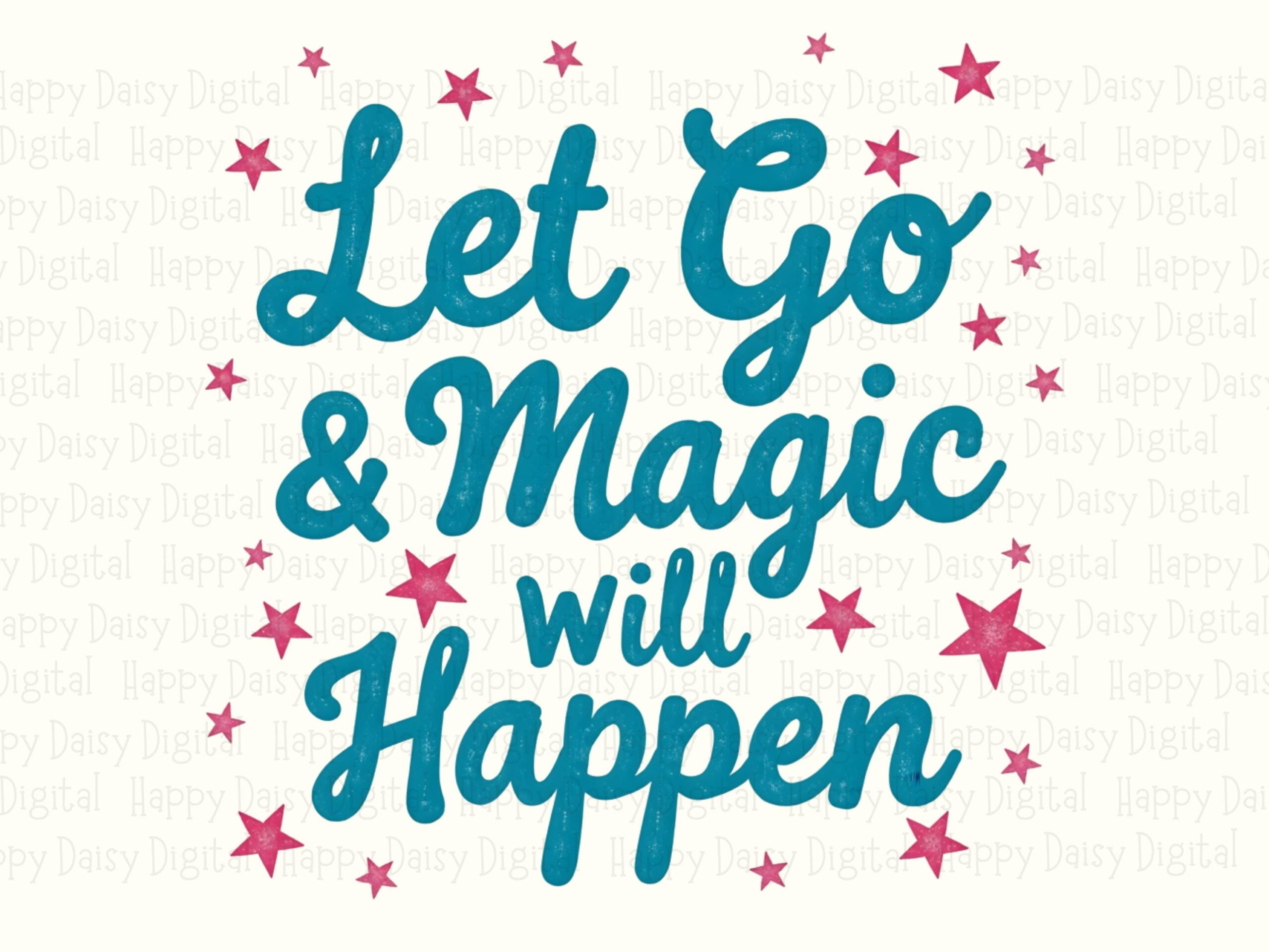 Let Go Png, Teal Script, Pink Stars Graphic | Sublimation & DTF | 300 DPI, Commercial License, For Tumblers Mugs - Image 2