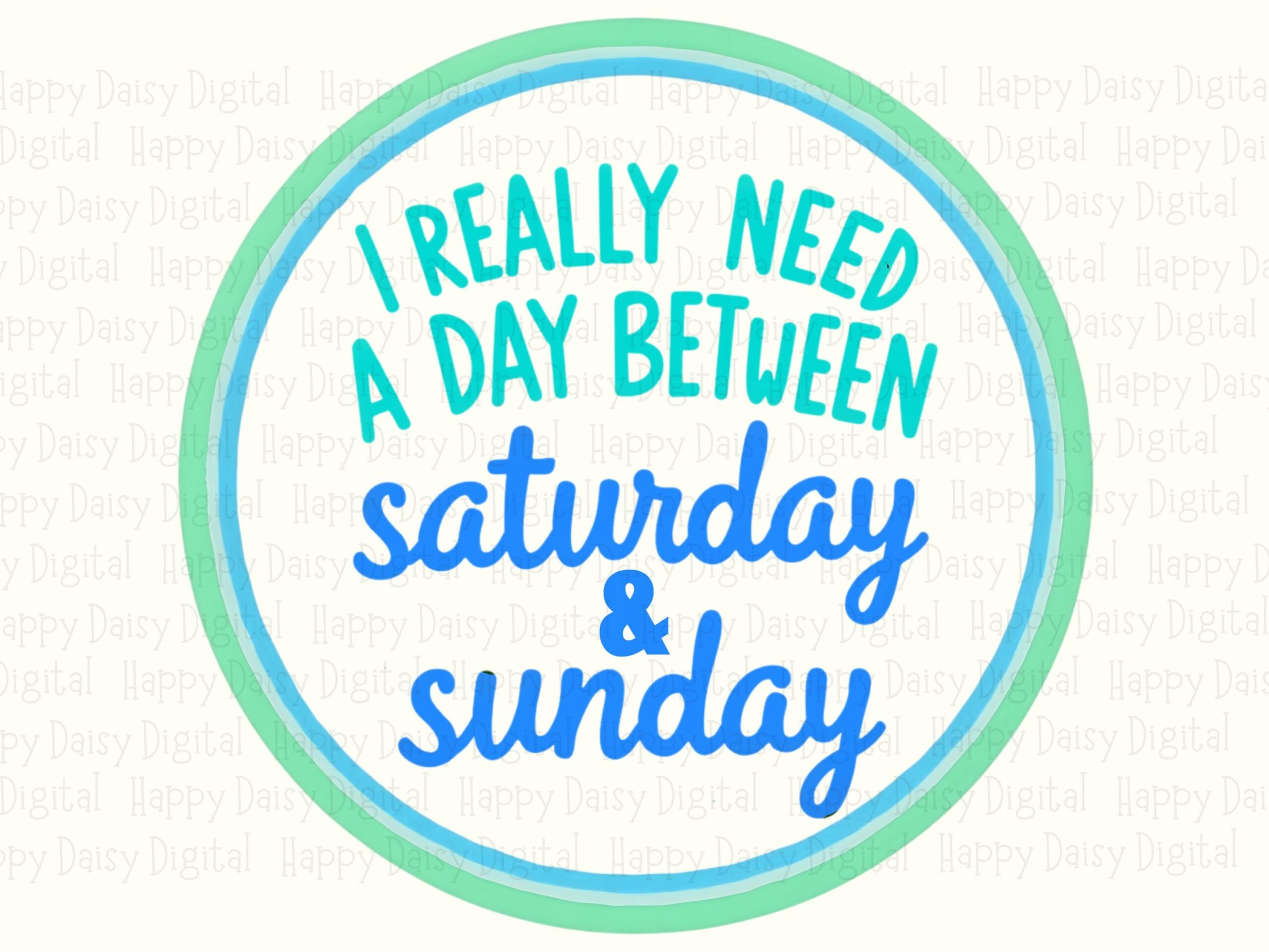 Saturday Sunday PNG, Funny Weekend Circle Quote, Blue Mint Typography, Sublimation & DTF, 300 DPI - Image 2