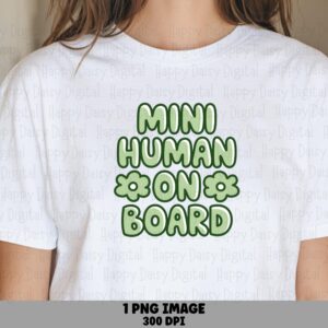 Mini Human, Green Bubble Lettering PNG, Floral Accent Sublimation Design | Commercial Use, DTF File