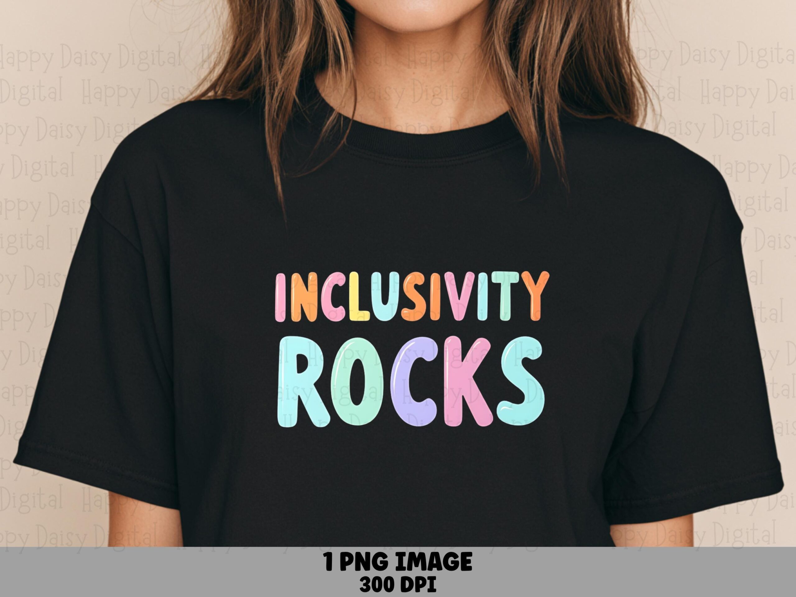 Inclusivity Rocks, Pastel Rainbow Bubble PNG, Sublimation DTF Design | 300 dpi, Transparent, POD
