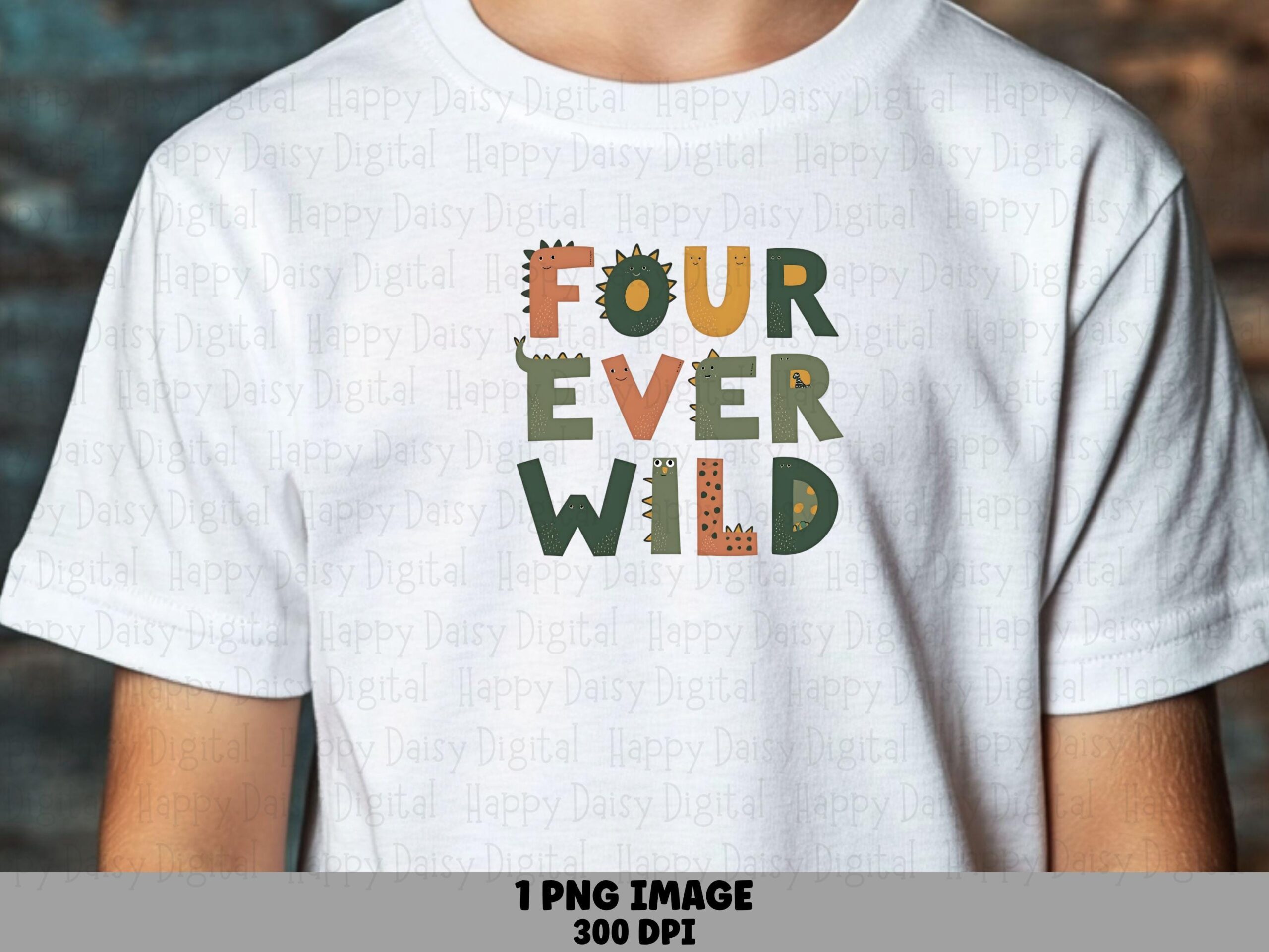 Four Ever Wild, Dinosaur Fourth Birthday PNG, Kids Sublimation Design, DTF Commercial Use | 300 DPI, Transparent
