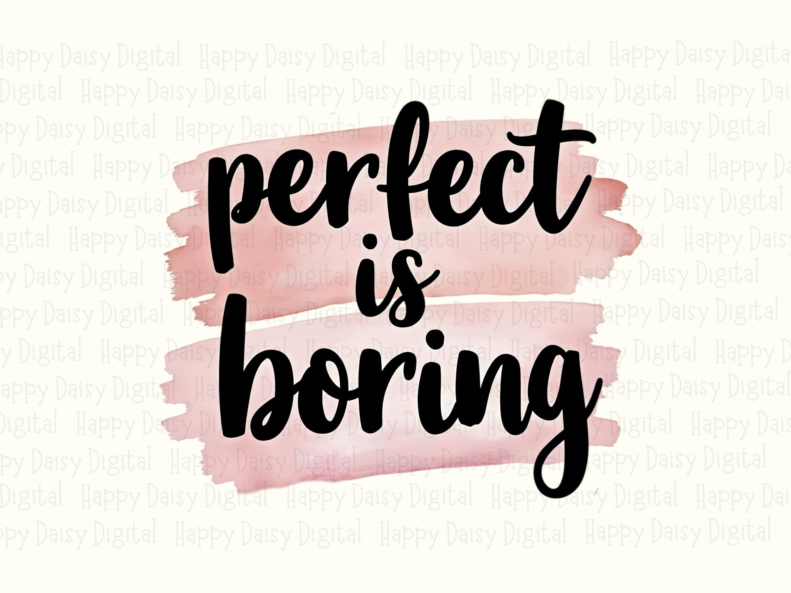 Perfect Is Boring, Pink Watercolor Brush Stroke Script PNG | Sublimation, DTF, Commercial Use, 300 DPI - Image 2
