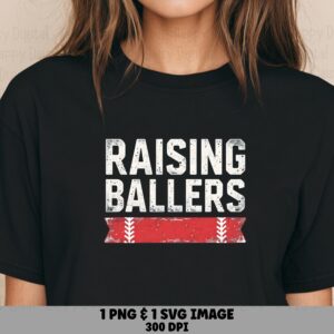 Raising Ballers, Distressed White Text Baseball Parent Design - PNG & SVG Files | Sublimation, 300 DPI