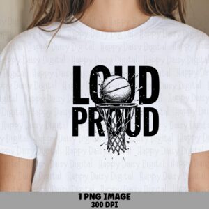 Loud And Proud, Distressed Basketball Sublimation PNG | Commercial Use, 300 DPI - Clipart