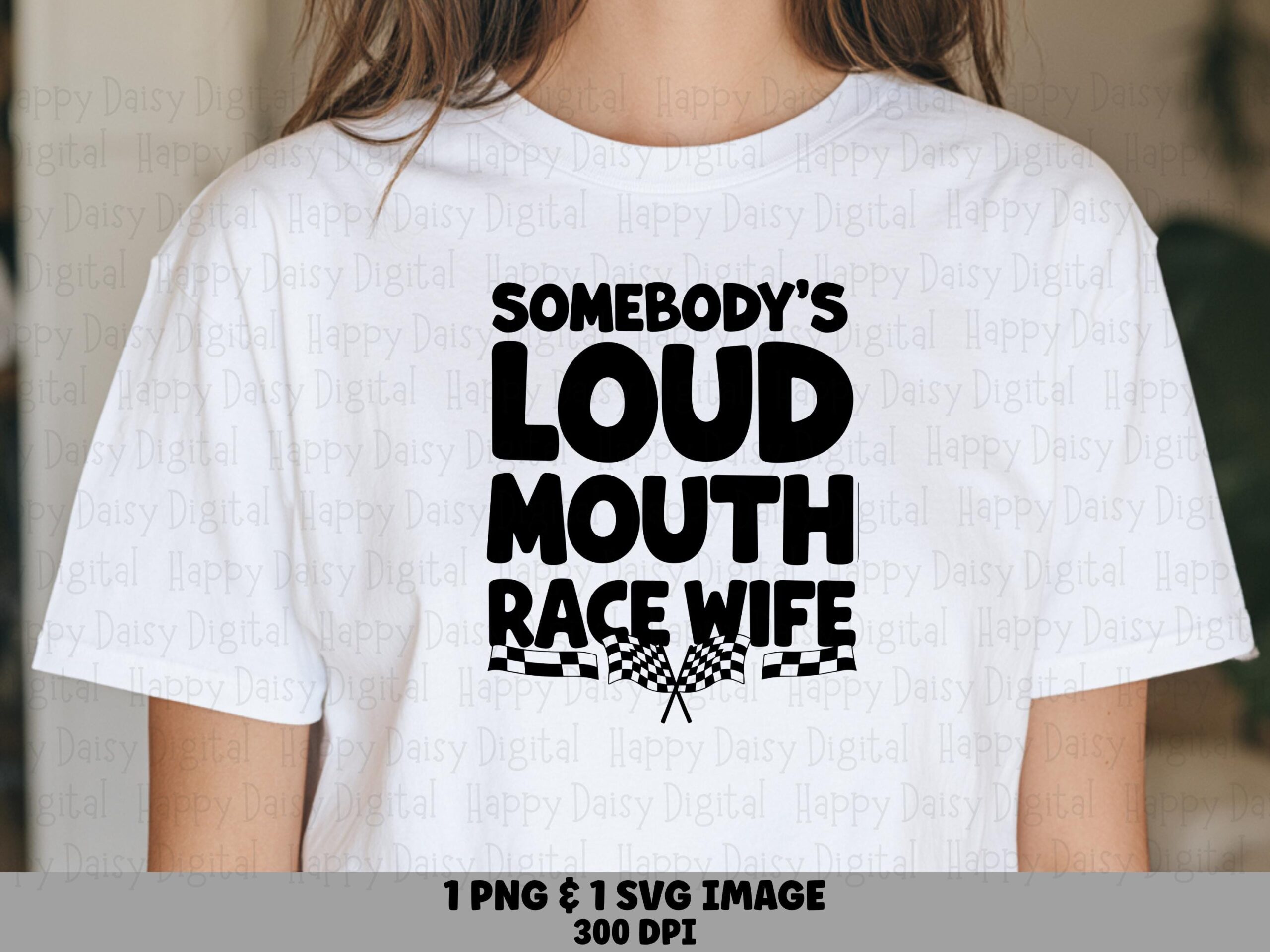 Race Wife, Loud Mouth Design, PNG SVG | Sublimation Graphic, Checkered Flags, Commercial License, For POD Sellers, 300 dpi
