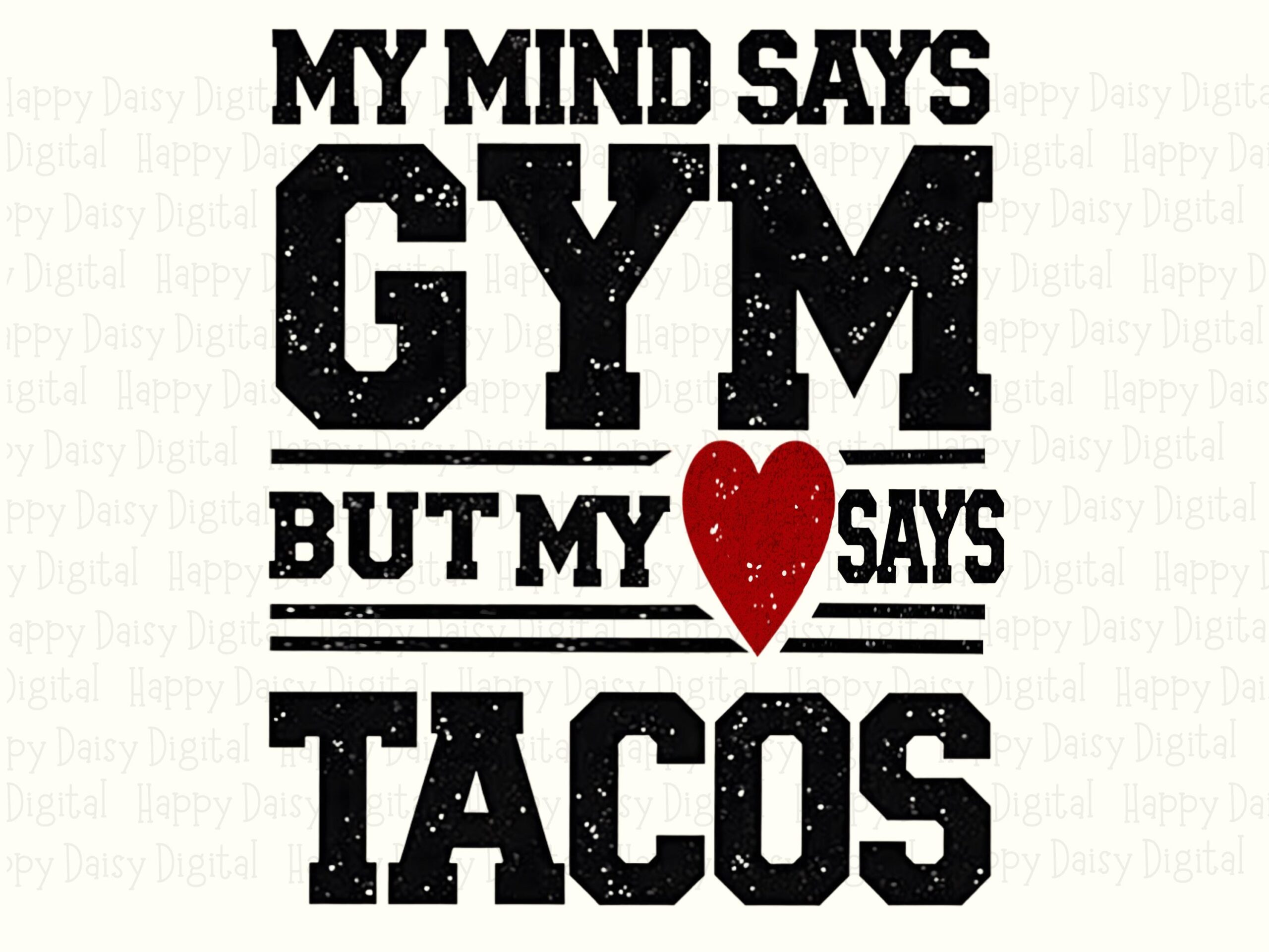 Gym Says Tacos, Distressed Workout Quote PNG, Red Heart Sublimation Clipart | Commercial Use, 300 DPI, Transparent Background - Image 2