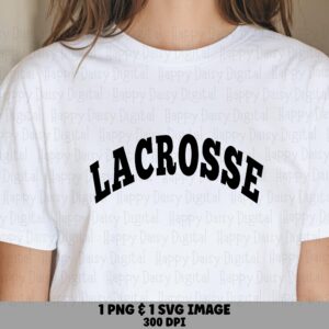 Lacrosse, Varsity Arch PNG SVG Design | Sublimation Printable | 300 DPI, Commercial Use, Cricut Compatible