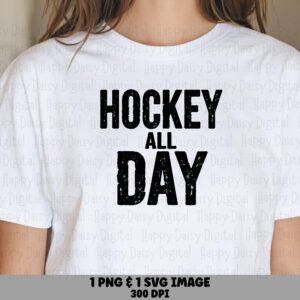 Hockey All Day, Distressed Athletic Design PNG & SVG, Sublimation Files | Commercial Use, 300 DPI