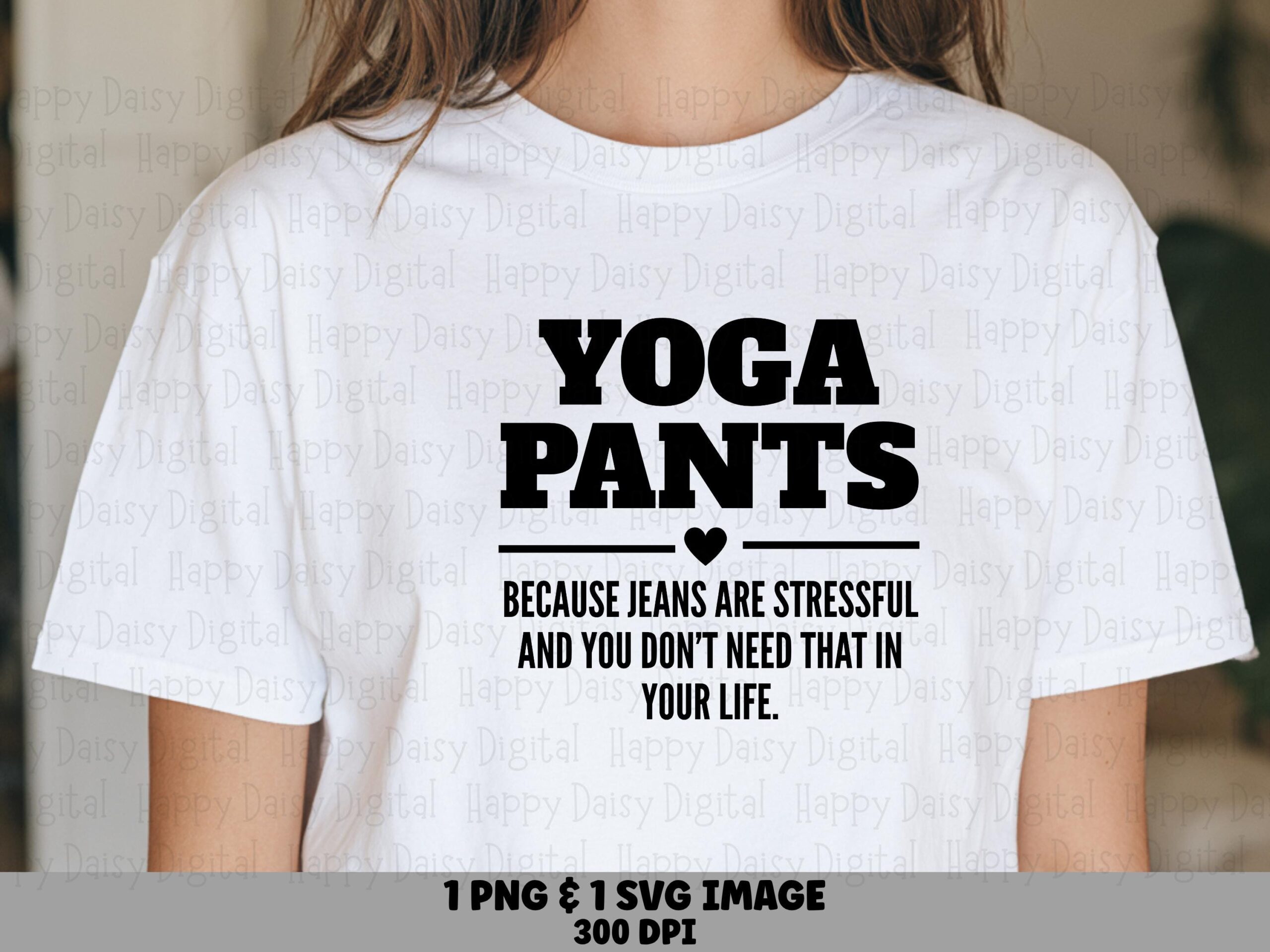 Yoga Pants, Funny Quote Design, PNG & SVG Files | Sublimation Print-Ready, Commercial License, POD Sellers