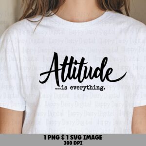 Attitude Quote Png, Chic Cursive Clipart, Inspirational Saying | Transparent File | 300 DPI, Commercial Use