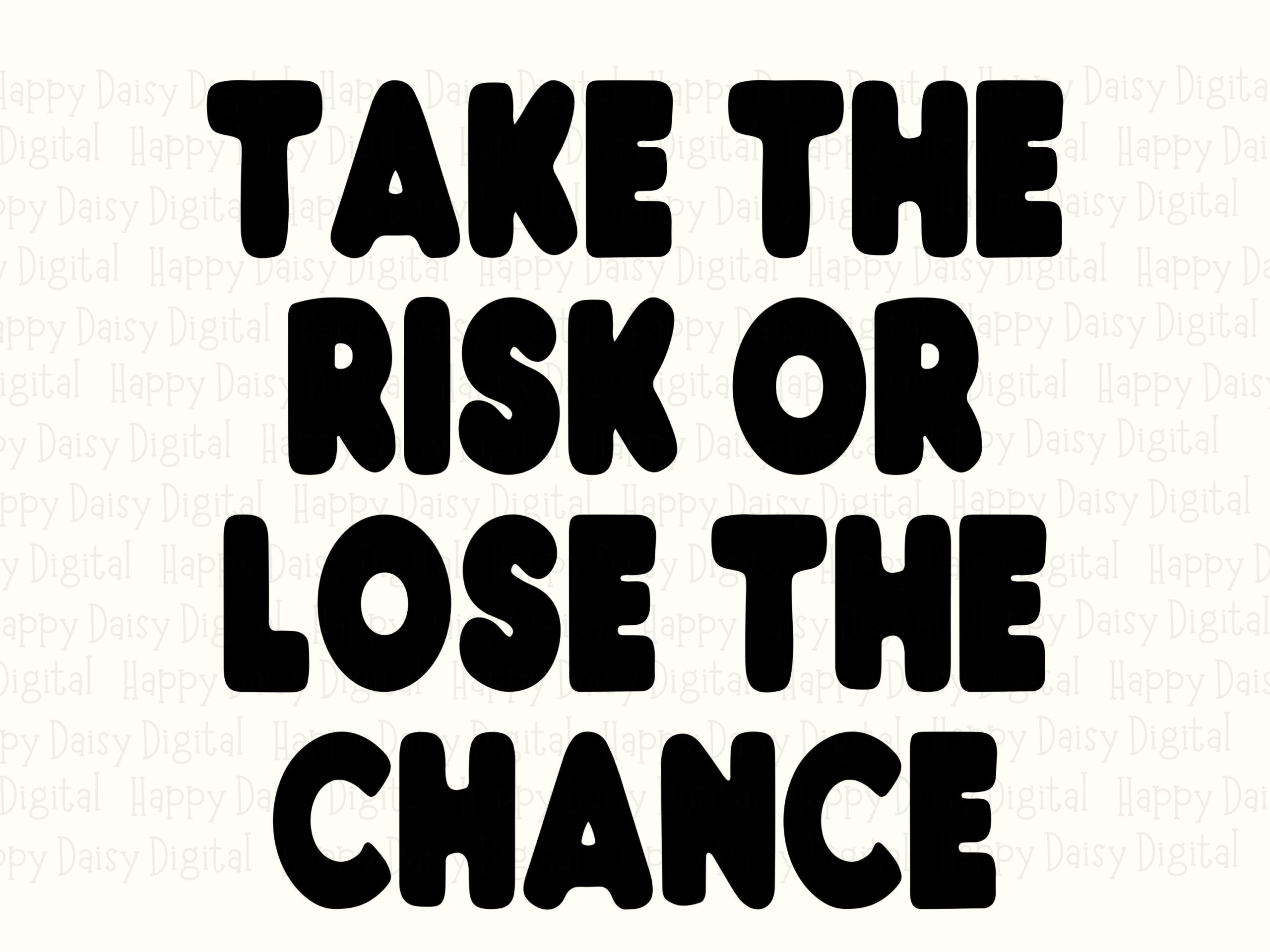 Take The Risk, Varsity Block Quote SVG PNG | Digital File, Print-Ready 300 DPI - Cricut Silhouette Friendly - Image 2