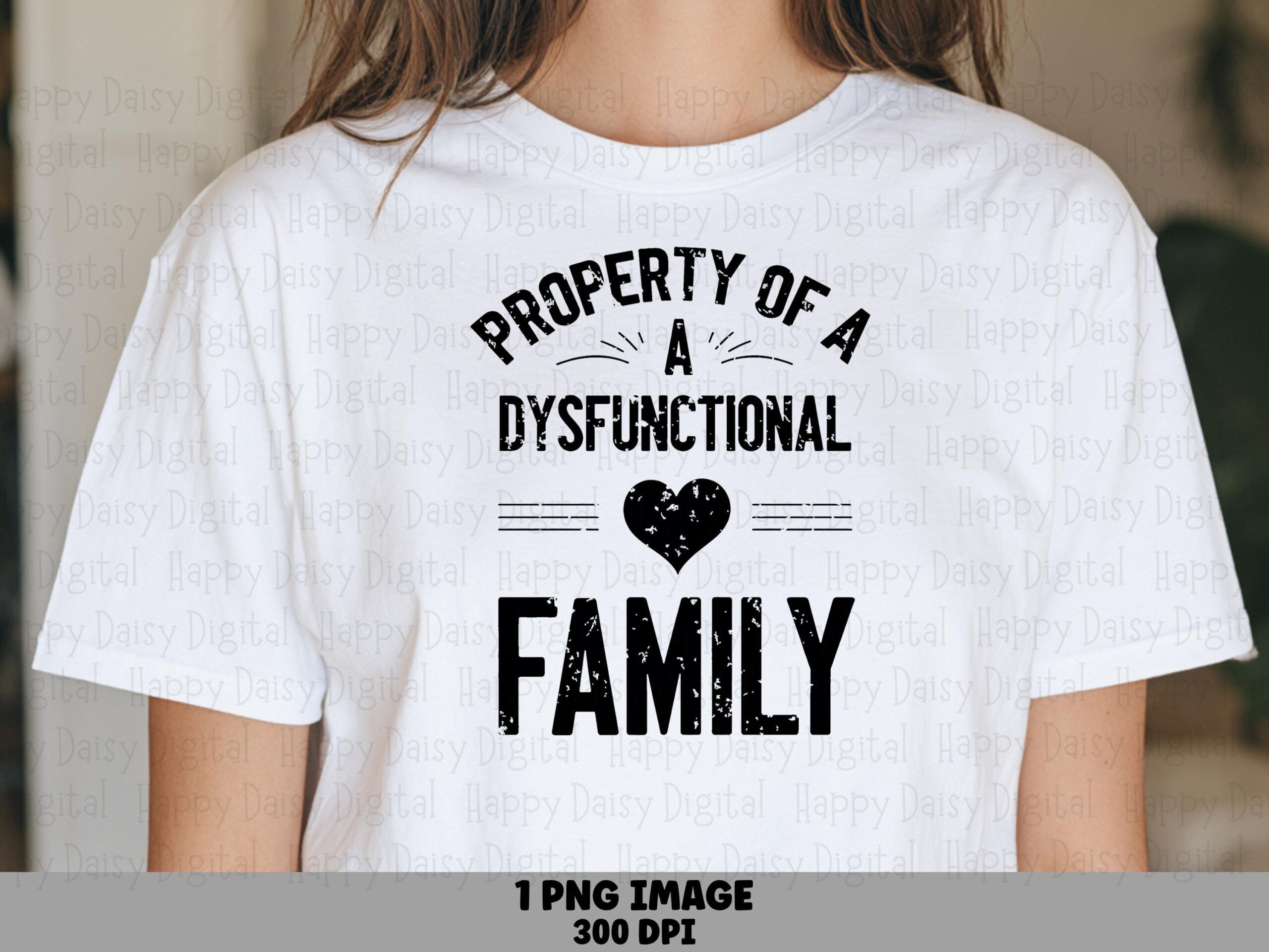 Funny Family Design, Sassy Quote PNG | Transparent 300 DPI | Print-Ready Clipart, Heart Accent, For POD Sellers