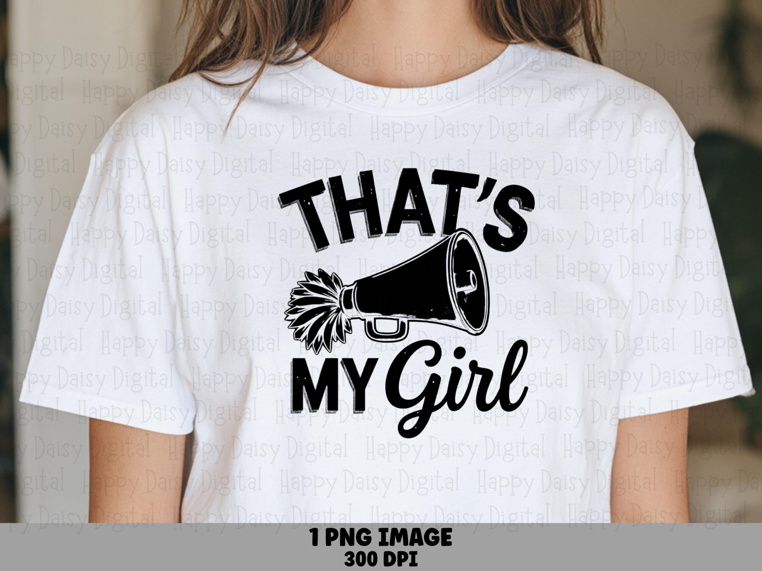 Thats My Girl, Cheer PNG Clipart - Megaphone Script Design, Sublimation, Commercial Use, 300 DPI